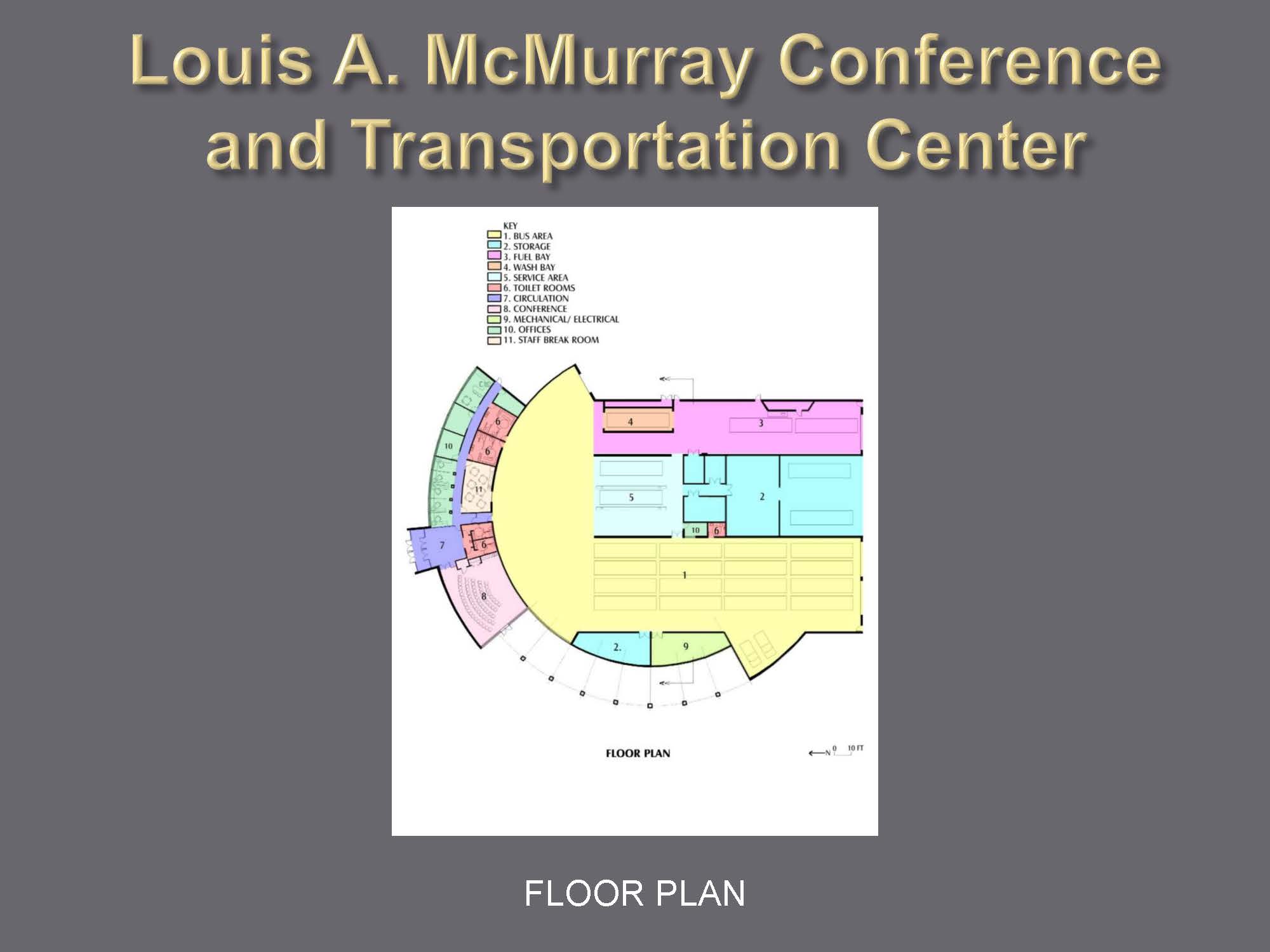 Louis A. McMurray Conference and Transportation Center